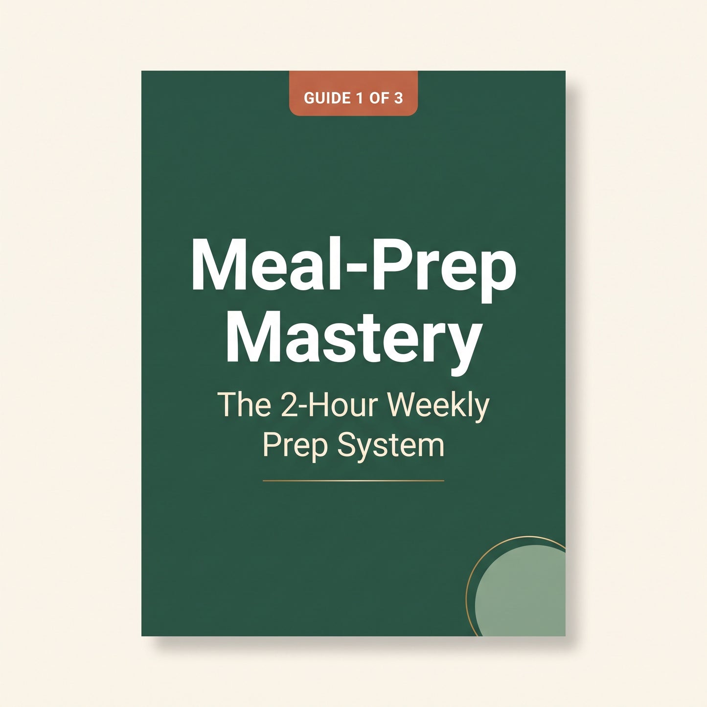 Meal-Prep Mastery- The 2-Hour Weekly Prep System (Digital Guide)