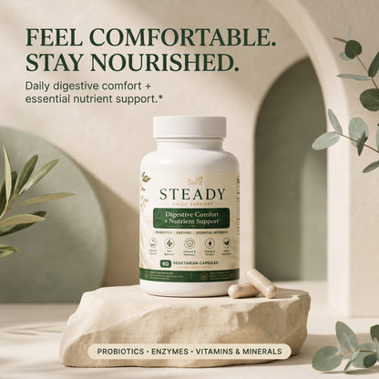 STEADY™ Digestive Comfort + Nutrient Support